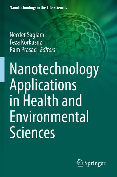 Nanotechnology Applications In Health And Environmental Sciences Saglam (U. A.)-image