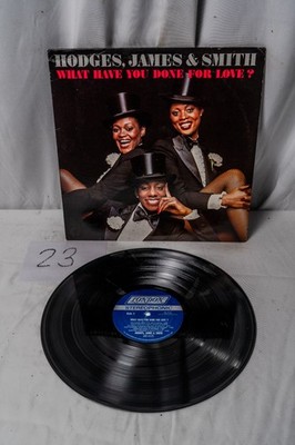 Hodges James & Smith What Have You Done For Love? Vinyl LP 1978 London PS 713