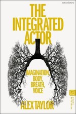 Alex Taylor The Integrated Actor (Paperback) (UK IMPORT)