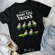 Funny Shih Tzu Trick Tshirt for men women  kids dog lover Unisex T-shirt