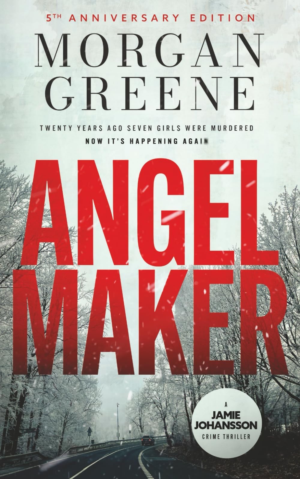 Angel Maker: An Unputdownable Crime Thriller With A Chilling Twist (DI Jamie...