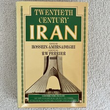 AMIRSADEGHI, HOSSEIN. FERRIER, R. W. (RONALD W. ) Twentieth Century Iran / Edite