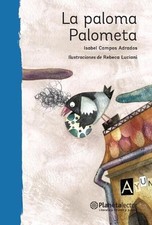 La Paloma Palometa / The Dove Palometa [Spanish] by Isabel Campos Adrados