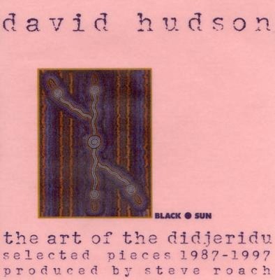 Die Kunst des Didjeridu von David Hudson [CD]