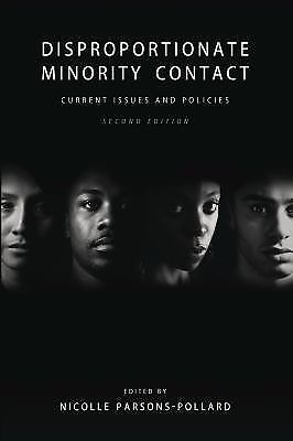 Disproportionate Minority Contact: Current Issues and Policies