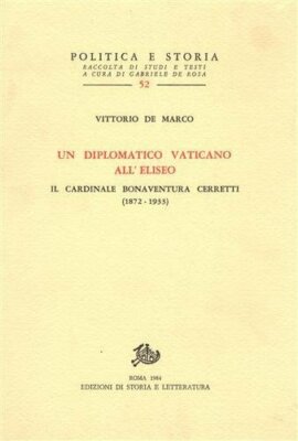 Un diplomatico vaticano all'Eliseo: il cardinale Bonaventura Cerretti