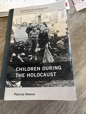 Children During the Holocaust by Patricia Heberer (2015, Trade Paperback)