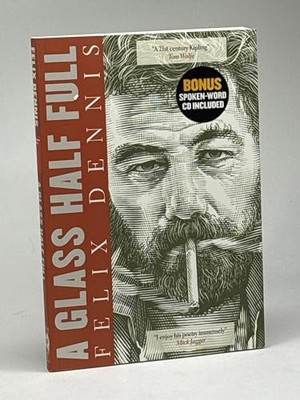 A Glass Half Full by Dennis, Felix 1401359531 FREE Shipping