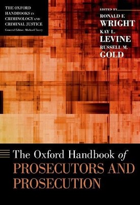 Ronald F. Wright Kay L. Le The Oxford Handbook of Prosecu (Hardback) (UK IMPORT)