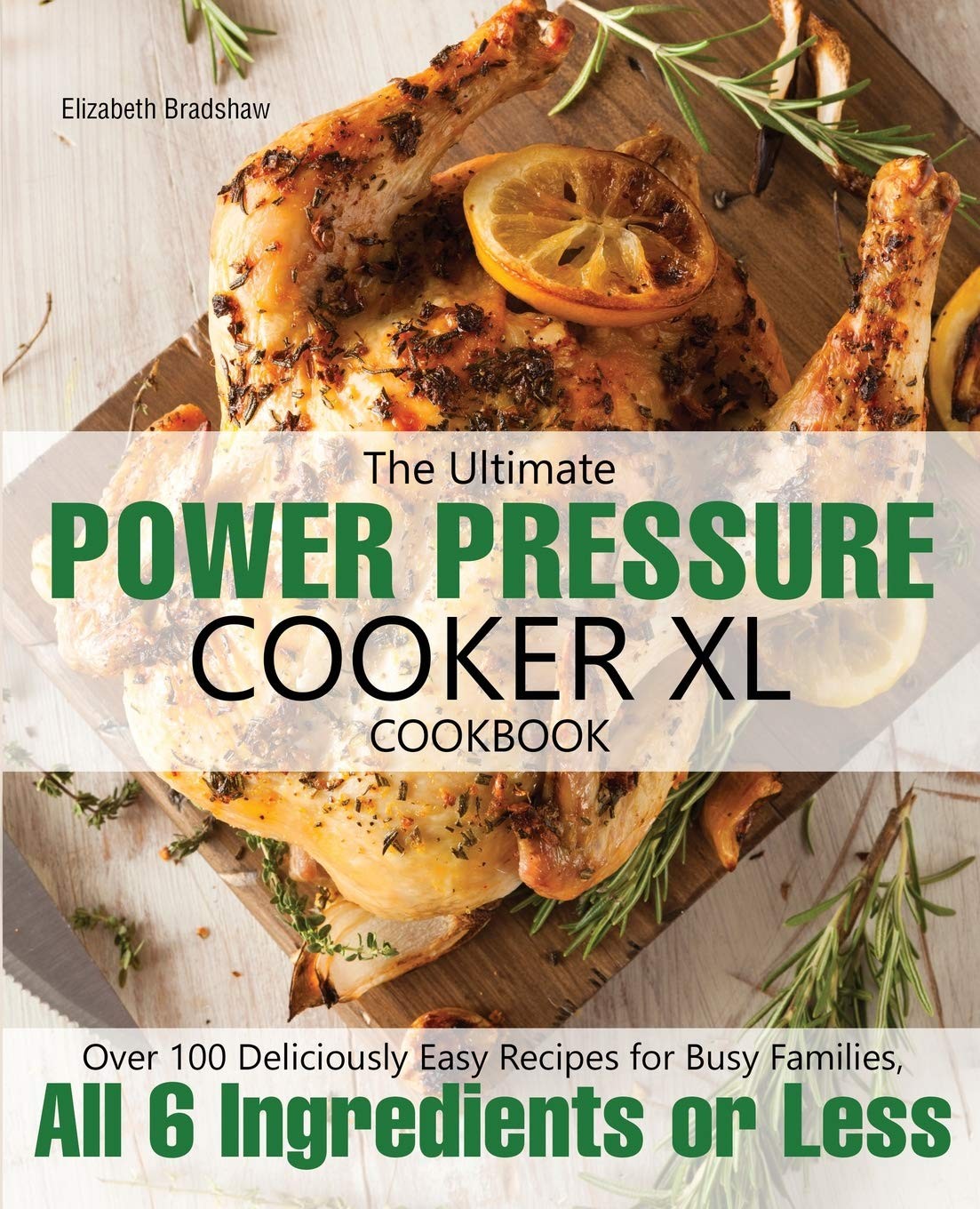 Xl Cookbook: Over 100 Deliciously Easy Re...