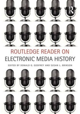 Routledge Reader on Electronic Media History - 9780415827560