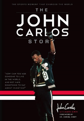 The John Carlos Story -  NEW John Carlos, Co 2013