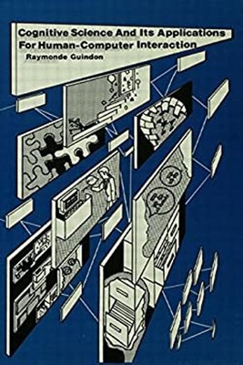 Cognitive Science and Its Applications for Human-Computer Interac