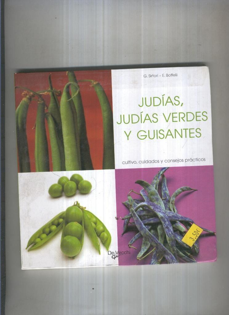 Judías, judías verdes y guisantes