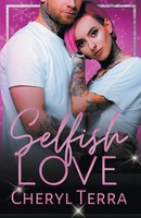 Cheryl Terra | Selfish Love | Taschenbuch | Englisch (2022) | Ean 9781998818020