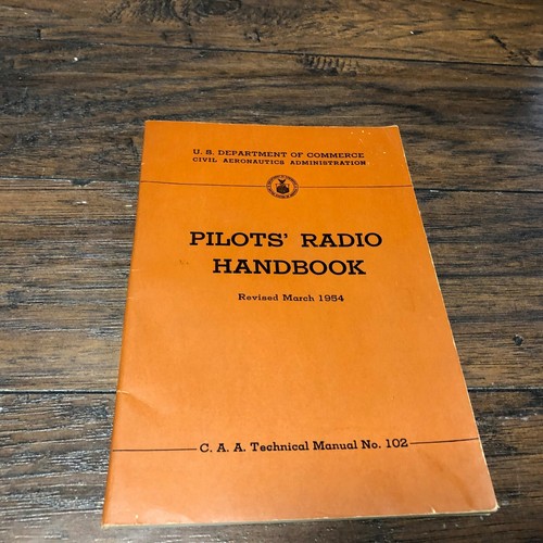 Vintage (1954) Civil Aviation Administration Pilot's Radio Handbook