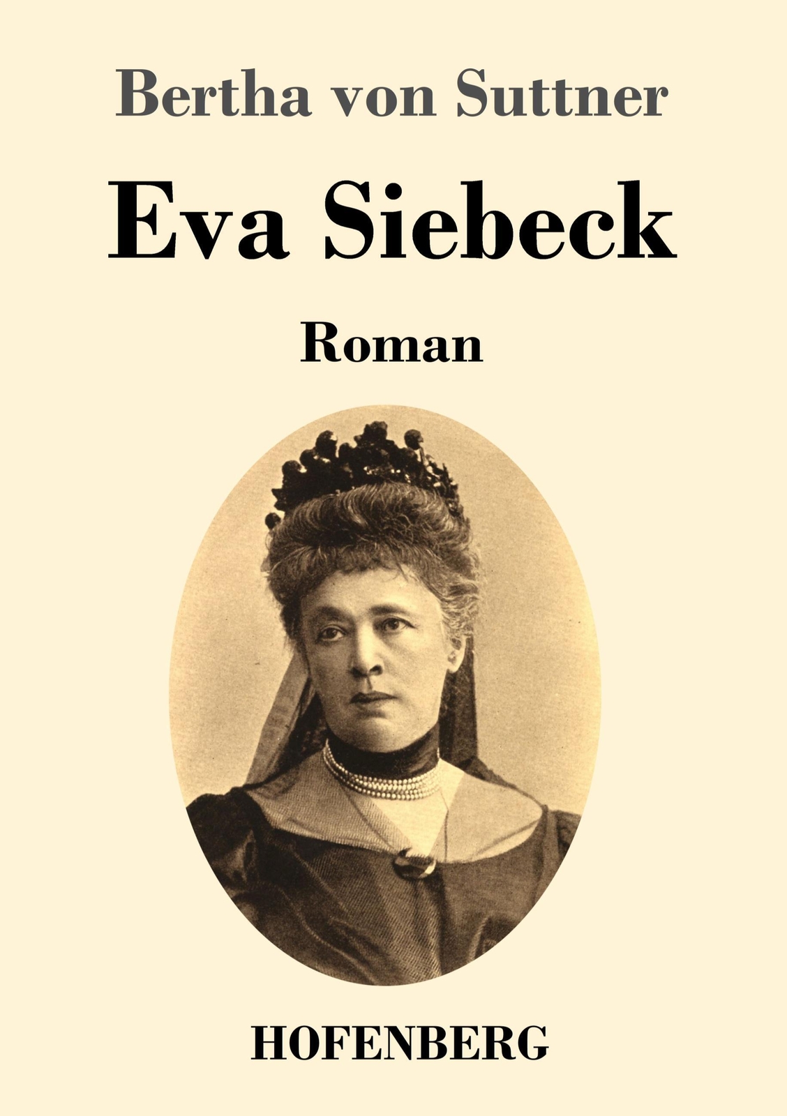 Thumbnail - Eva Siebeck Roman Bertha Von Suttner Taschenbuch Paperback 200 S.