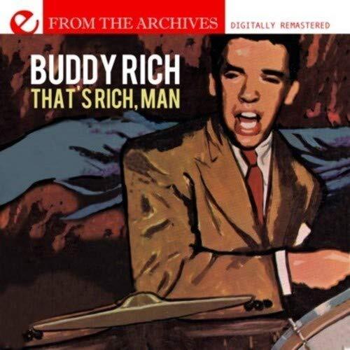 Buddy Rich That's Rich, Man - From The Archives (Digitally Remastered) (CD)