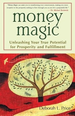 Money Magic: Unleashing Your True Po..., Price, Deborah