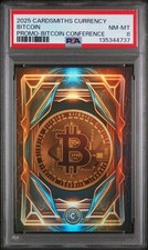 2025 Cardsmiths Currency Bitcoin Conference Promo Refractor PSA 8 NM-MT