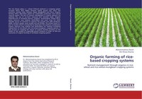 Organic Farming Of Rice-Based Cropping Systems Shri Niwas Sharma