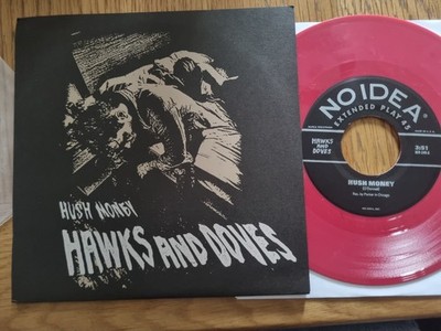 HAWKS & DOVES   Hush Money 7  No Idea Records NIR 249. US Press RED VINYL Punk