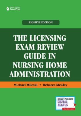Licensing Exam Review Guide in Nursing Home Administration by Michael Mileski...