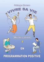 Vivre Sa Vie En Programmation Positive | Solange Moreno | Taschenbuch | 2024