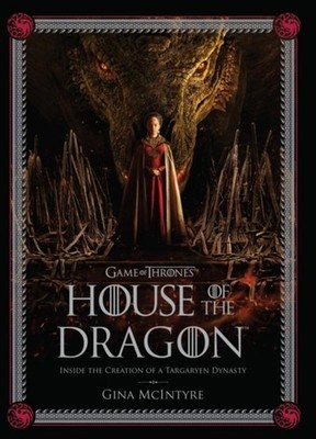 Insight Editions The Making of HBO's House of the Dragon