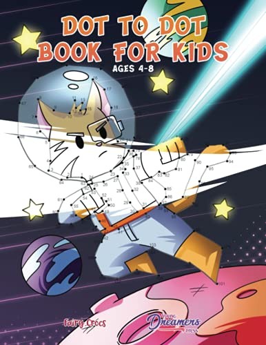 Dot to Dot Book for Kids Ages 4-8: Connect the Dots... - Young Dreamers Press