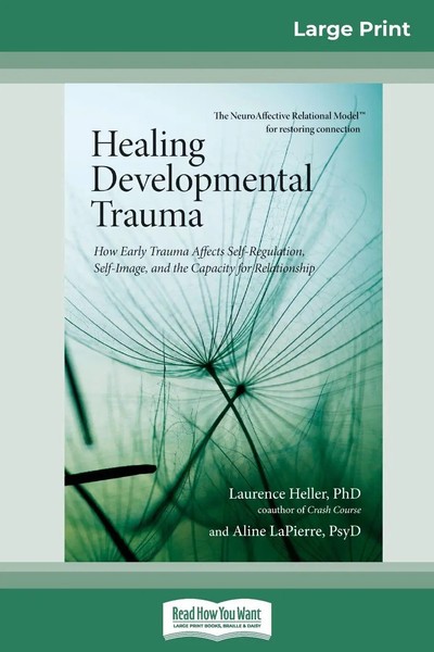 Laurence Heller And Ali Lapierre | Healing Developmental Trauma | Taschenbuch-image