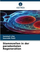 Stammzellen In Der Parodontalen Regeneration Vaishali Lihe