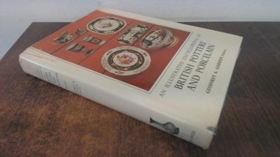 An illustrated encyclopedia of British pottery and... - Godden, Geoffrey A