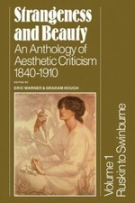 Strangeness and Beauty: Volume 1, Ruskin to S...