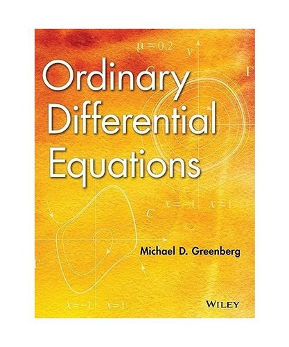 Ordinary Differential Equations, Michael D. Greenberg
