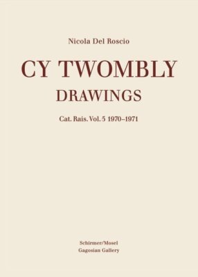 Drawings. Vol.5 | Cy Twombly | 2015 | englisch