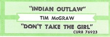 Tim McGraw, Indian Outlaw/Don't Take The Girl, Jukebox Label 45