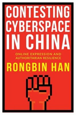 Contesting Cyberspace in China : Online Expression and Authoritar