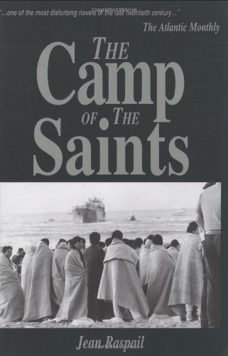 THE CAMP OF THE SAINTS By Jean Raspail **BRAND NEW**
