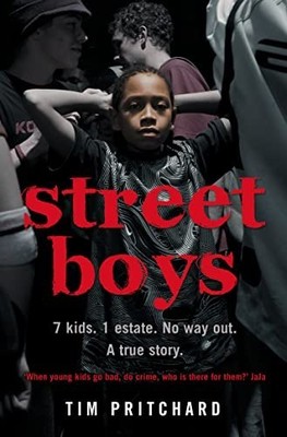 Street Boys: 7 Kids. 1 Estate. No Way Out. A True... by Pritchard, Tim Paperback