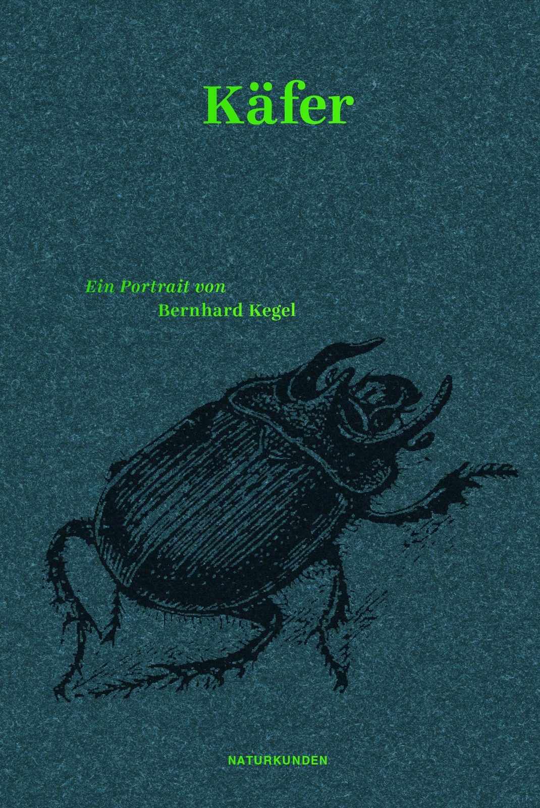 Thumbnail - Käfer | Ein Portrait | Bernhard Kegel | Deutsch | Buch | Naturkunden |
