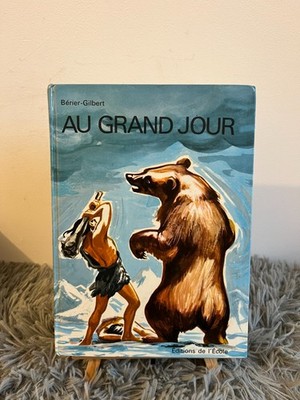 AU GRAND JOUR / BERIER GILBERT / EDITIONS DE L'ECOLE / 1963