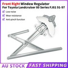 For Toyota Landcruiser 80 Series FJ81 91-97 FRONT Right Window Regulator manual