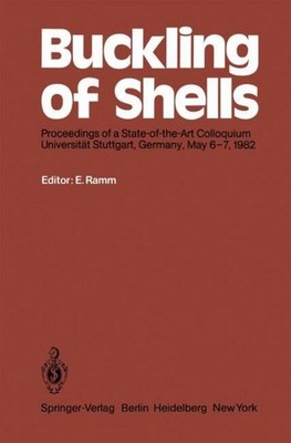 Buckling of Shells Ekkehard Ramm