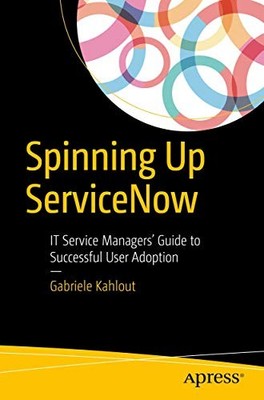 Integrating ServiceNow with Enterprise Workflows : IT Managers' Guide to ...