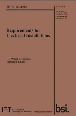 Requirements for Electrical Installations, IET Wiring Regulations, Eighteenth Ed