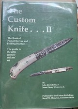 The Custom Knife II, The Book of Pocket Knives....John Bates & James Schippers