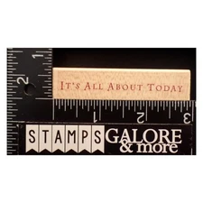 HERO ARTS RUBBER STAMPS IT'S ALL ABOUT TODAY SAYING #T33B