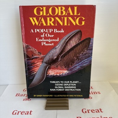 GLOBAL WARNING: A POP-UP BOOK OF OUR ENDANGERED PLANET By Sandy Ransford *VG+*
