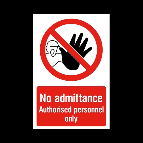 No admittance - Authorised Personnel Rigid Plastic Sign OR Sticker (MISC47)